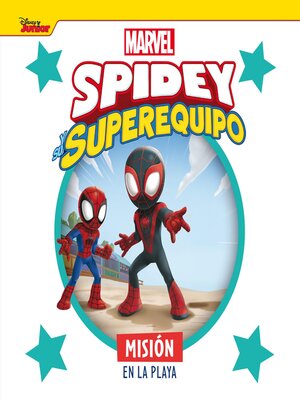 cover image of Spidey y su superequipo. Misión en la playa